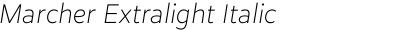 Marcher Extralight Italic